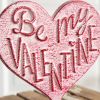 Be My Valentine Tabletop Sign